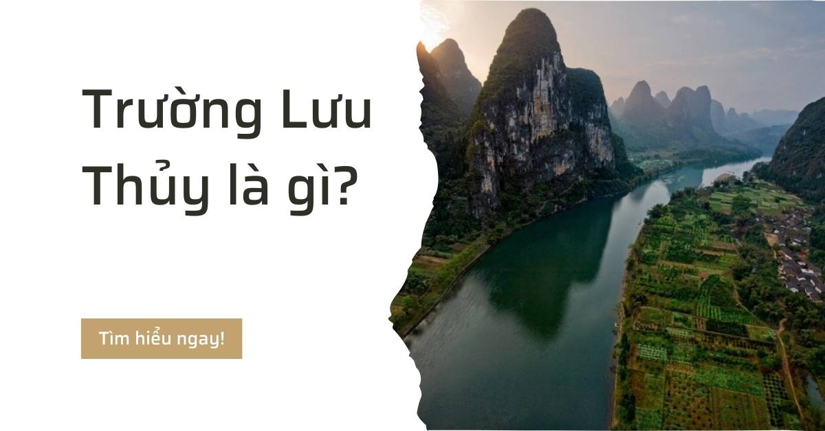 Trường lưu thủy là gì hợp màu gì
